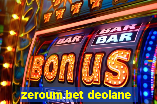 zeroum.bet deolane